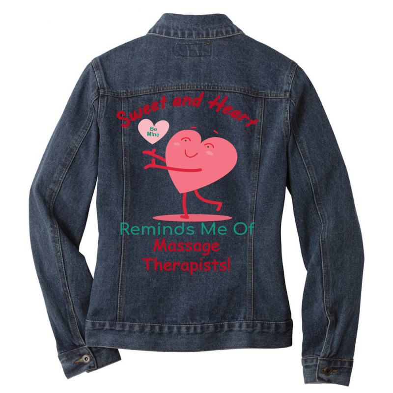 Massage Therapist Valentines Day Candy Sweet And H Ladies Denim Jacket by mitilykhena | Artistshot