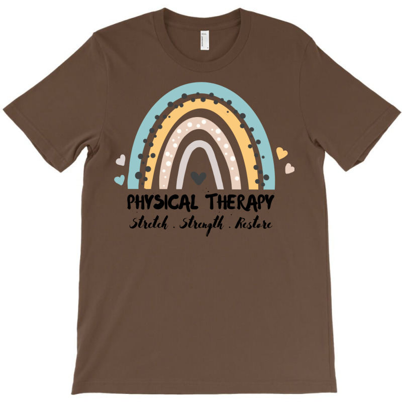 Physical Therapy Stretch Strength Restore Rainbow T-Shirt by mabreykantarg | Artistshot