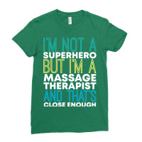 Superhero Massage Therapist Funny Girl Ladies Fitted T-shirt | Artistshot