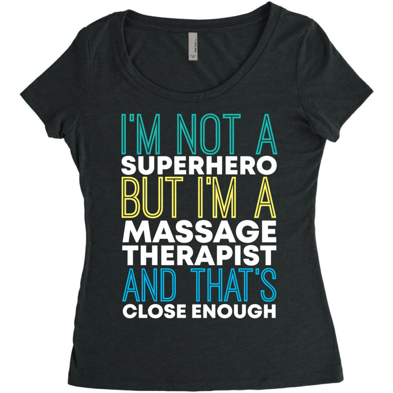 Superhero Massage Therapist Funny Girl Women's Triblend Scoop T-shirt by kijkxfgv | Artistshot