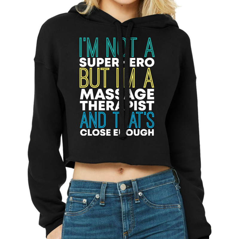 Superhero Massage Therapist Funny Girl Cropped Hoodie by kijkxfgv | Artistshot