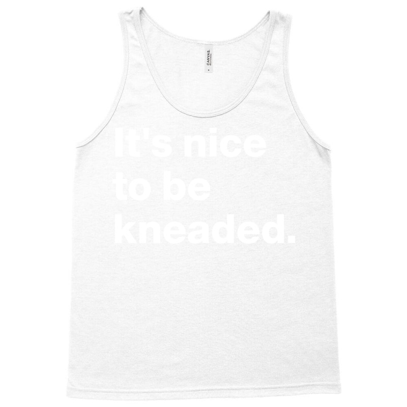 Massage Therapistits Nice To Be Kneaded Funny Desi Tank Top by jegatjinty9 | Artistshot