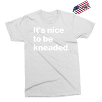 Massage Therapistits Nice To Be Kneaded Funny Desi Exclusive T-shirt | Artistshot