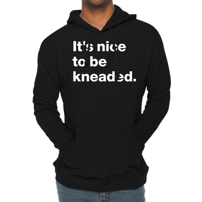 Massage Therapistits Nice To Be Kneaded Funny Desi Lightweight Hoodie by jegatjinty9 | Artistshot