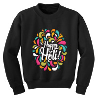 Happy Holi Youth Sweatshirt | Artistshot