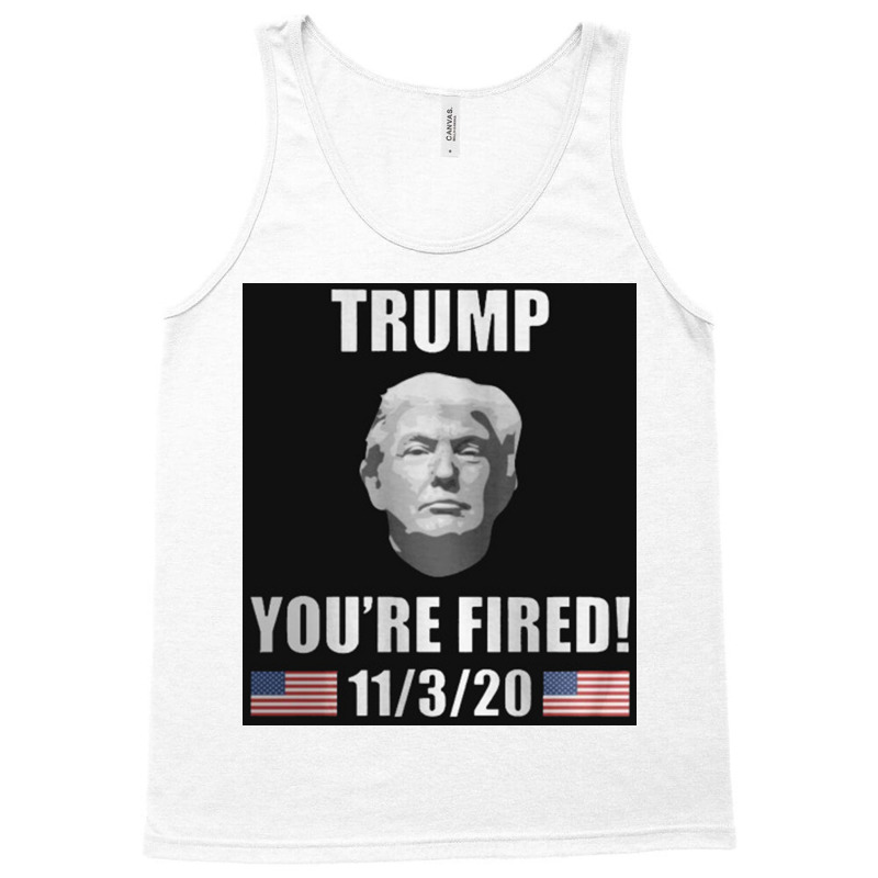 Trump You're Fired Tank Top | Artistshot