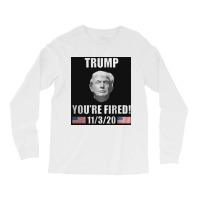 Trump You're Fired Long Sleeve Shirts | Artistshot