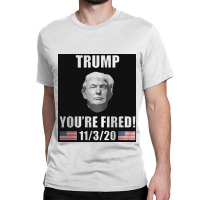 Trump You're Fired Classic T-shirt | Artistshot