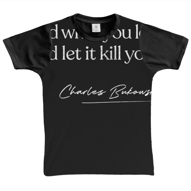 Find What You Love And Let It Kill You   Charles B Graphic Youth T-shirt | Artistshot