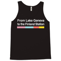 From Lake Geneva To The Finland Station   Lyrics F Tank Top | Artistshot