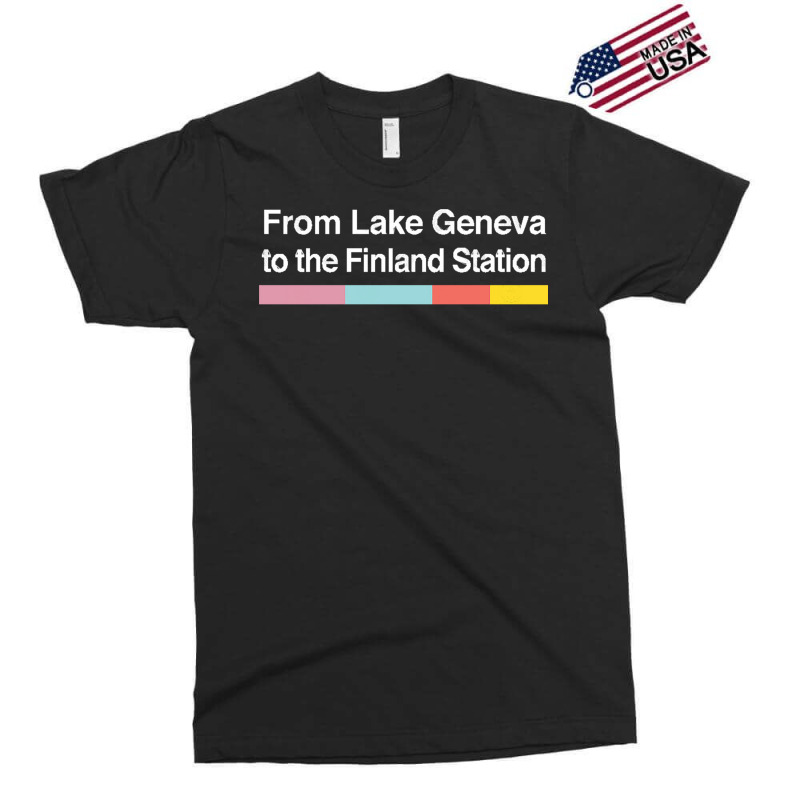 From Lake Geneva To The Finland Station   Lyrics F Exclusive T-shirt by MartisArt | Artistshot