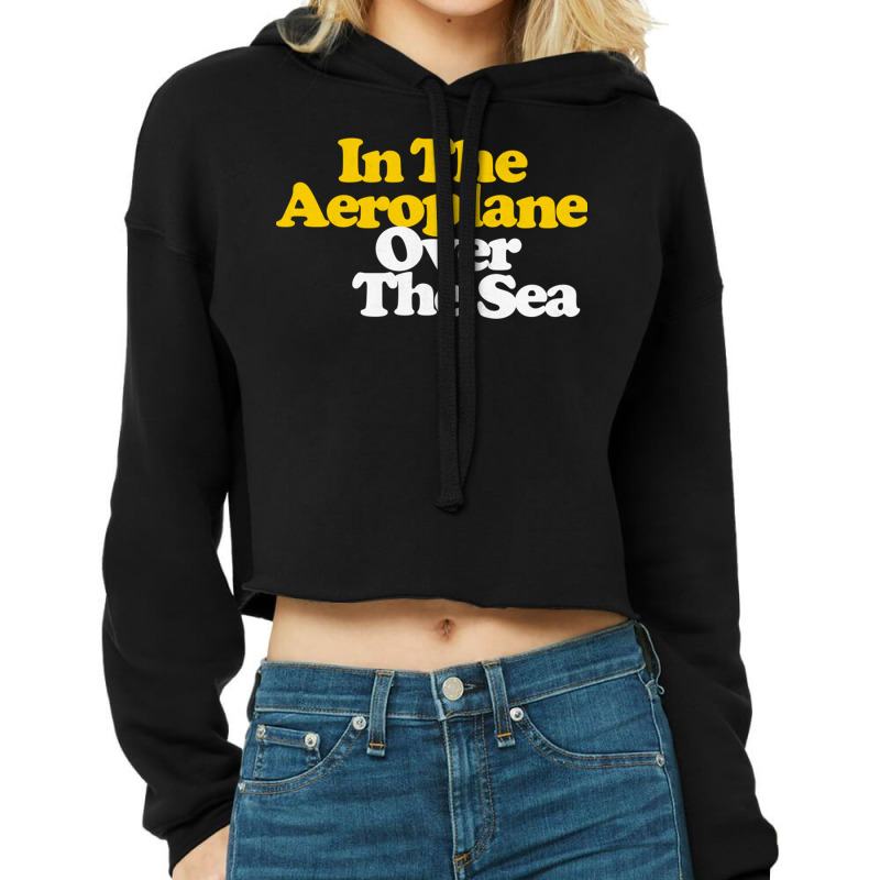 In The Aeroplane Over The Sea Cropped Hoodie by MartisArt | Artistshot