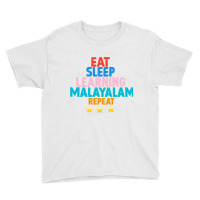 Eat Sleep Learning Malayalam Repeat Youth Tee | Artistshot