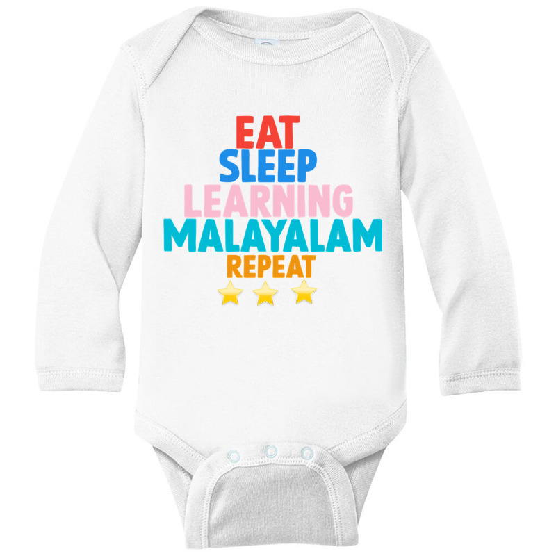 Eat Sleep Learning Malayalam Repeat Long Sleeve Baby Bodysuit by JOHN CHAVEZ | Artistshot