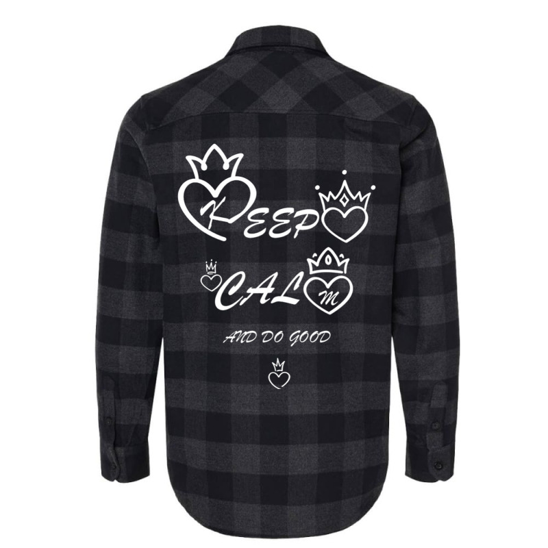 Keep Calm And Do Good Flannel Shirt | Artistshot