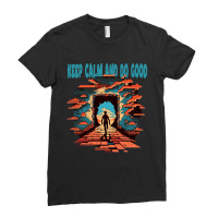 Keep Calm And Do Good Ladies Fitted T-shirt | Artistshot