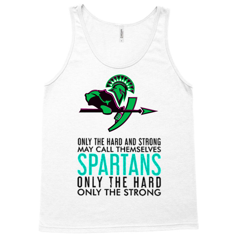 Spartans Only The Hard And Strong Tank Top by sakhashop | Artistshot