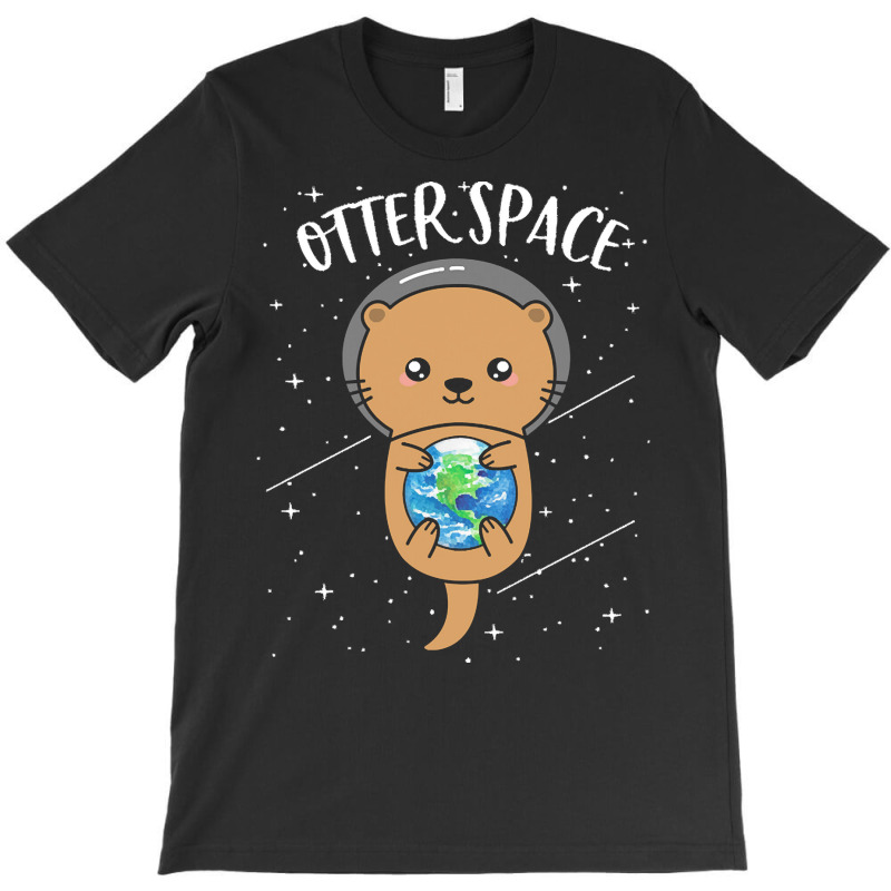 Otter Space T  Shirt Otter Space Cute Funny Sea Otter Astronaut Milky T-Shirt by claudiamayer807 | Artistshot