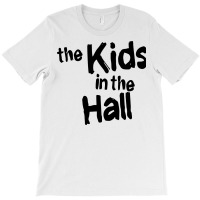 The Kids In Hall T-shirt | Artistshot