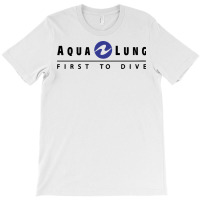 Aqualung   First To Dive T-shirt | Artistshot