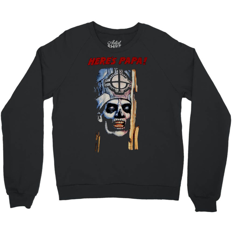 Here's Papa! Tshirt Crewneck Sweatshirt | Artistshot