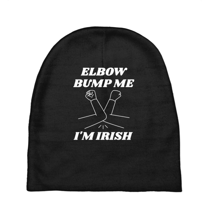 Elbow Bump Me, I'm Irish Baby Beanies by NovaArt | Artistshot