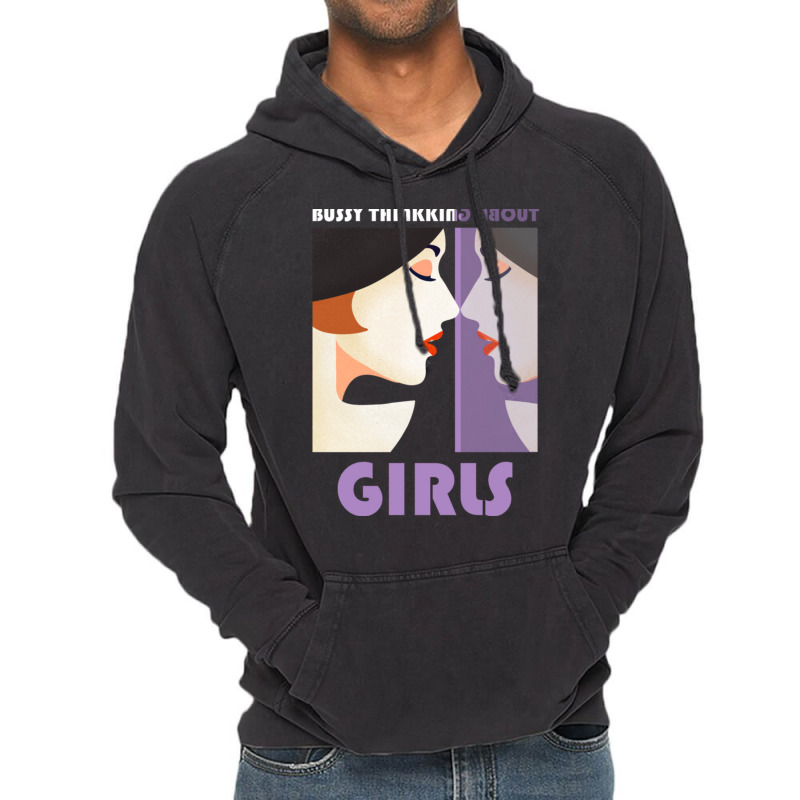 Busy Thinking About Girls Vintage Hoodie | Artistshot