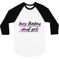 Busy Thinking About Girls 3/4 Sleeve Shirt | Artistshot