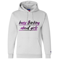 Busy Thinking About Girls Champion Hoodie | Artistshot