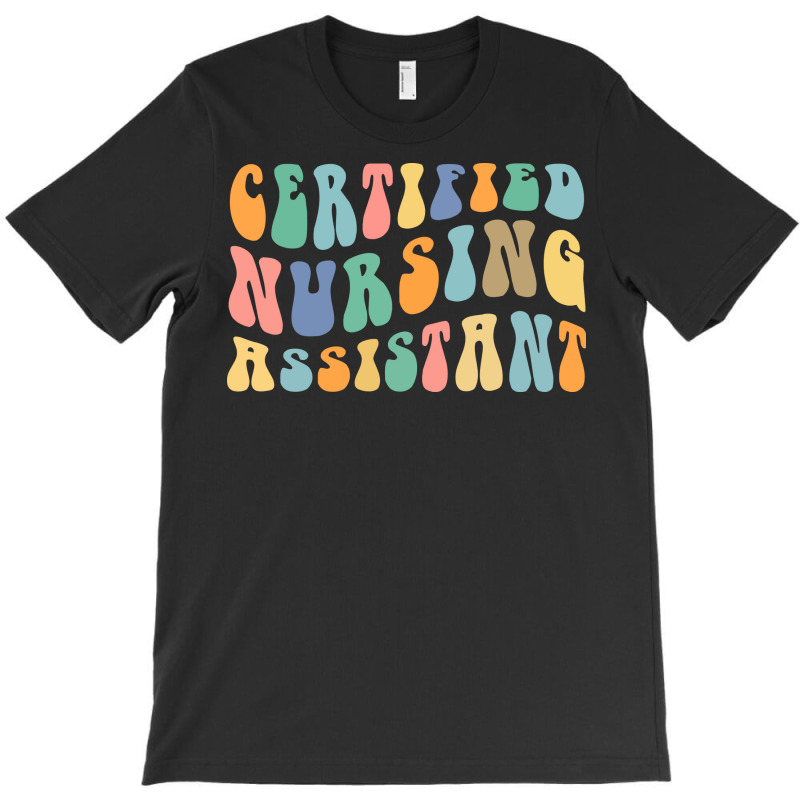 Certified Nursing Assistant Cna Nursing Image 1165 T-shirt | Artistshot