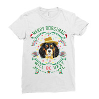 Merry Dogstmas Will Be Okay Merry Christmas, Funny Ladies Fitted T-shirt | Artistshot