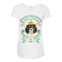 Merry Dogstmas Will Be Okay Merry Christmas, Funny Maternity Scoop Neck T-shirt | Artistshot