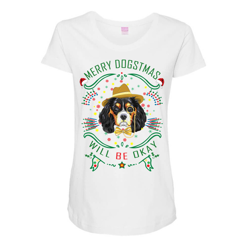 Merry Dogstmas Will Be Okay Merry Christmas, Funny Maternity Scoop Neck T-shirt by lorismerch | Artistshot