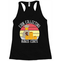 Funny Coin Collector Gift For Coin Lovers Racerback Tank | Artistshot