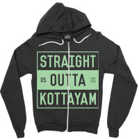 Straight Outta Kottayam  Funny Malayalam Phrases Zipper Hoodie | Artistshot