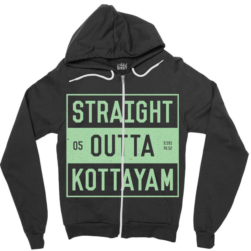 Straight Outta Kottayam  Funny Malayalam Phrases Zipper Hoodie by JOHN CHAVEZ | Artistshot