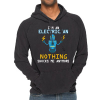 Funny Electrician T Shirt Nothing Shocks Me Apprentice Vintage Hoodie | Artistshot