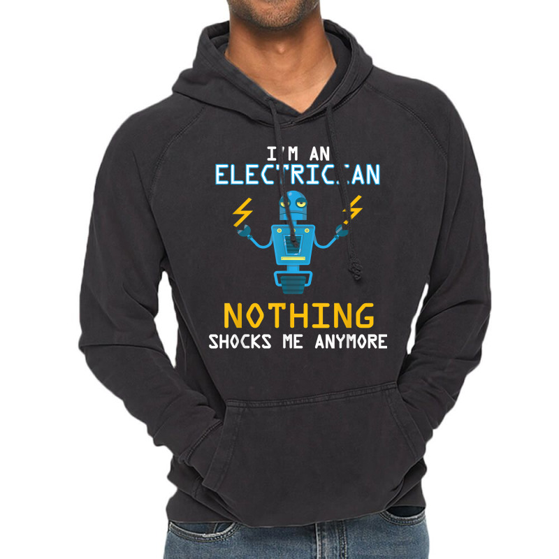 Funny Electrician T Shirt Nothing Shocks Me Apprentice Vintage Hoodie by men.adam | Artistshot