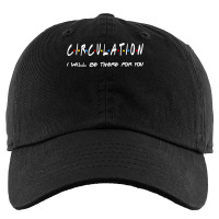 Circulation   I'll Be There For You Kids Cap | Artistshot