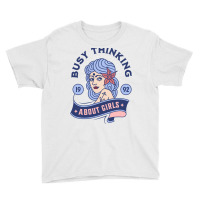 Busy Thinking About Girls 1992 Gift Youth Tee | Artistshot