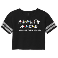 Health Aide   I'll Be There For You Scorecard Crop Tee | Artistshot