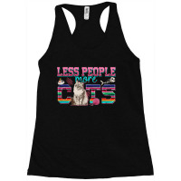 Less People More Cats Racerback Tank | Artistshot