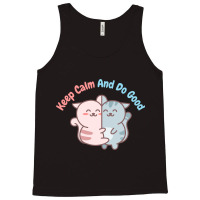 Keep Calm And Do Good Tank Top | Artistshot