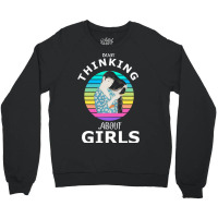 Busy Thinking About Girls Typographic Tshirt Desig Crewneck Sweatshirt | Artistshot