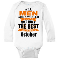 All Men Are Created (october) Long Sleeve Baby Bodysuit | Artistshot