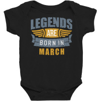 Legend Born March Baby Bodysuit | Artistshot