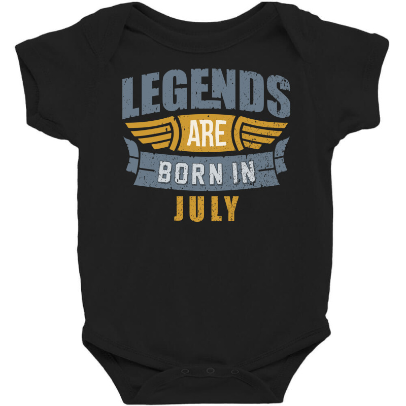 Legend Born July Baby Bodysuit by durmisie | Artistshot