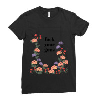 Fuck Your Guns Ladies Fitted T-shirt | Artistshot