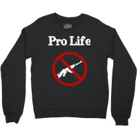 Gun Control Pro Life Gun Reform Crewneck Sweatshirt | Artistshot