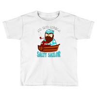 No One Likes A Salty Sailor Toddler T-shirt | Artistshot